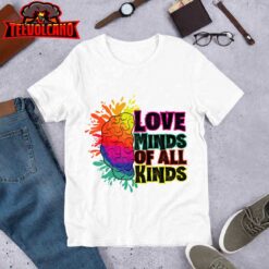 Love Minds of all Kinds, Neurodiversity, Autism Awareness T-Shirt