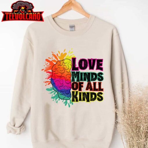 Love Minds of all Kinds, Neurodiversity, Autism Awareness T-Shirt