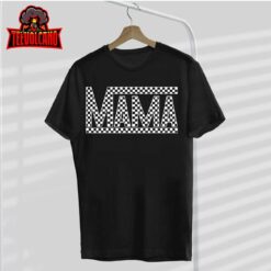 Funny Checkered Mama Black White Gift Women T Shirt img3 C9