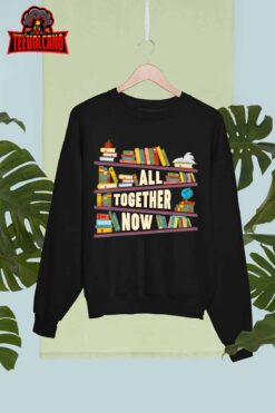 All Together Now Summer Reading 2023 Library Books Lover T-Shirt