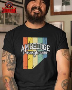 Ambridge Pennsylvania, Bridger Pride 15003, Beaver County T-Shirt