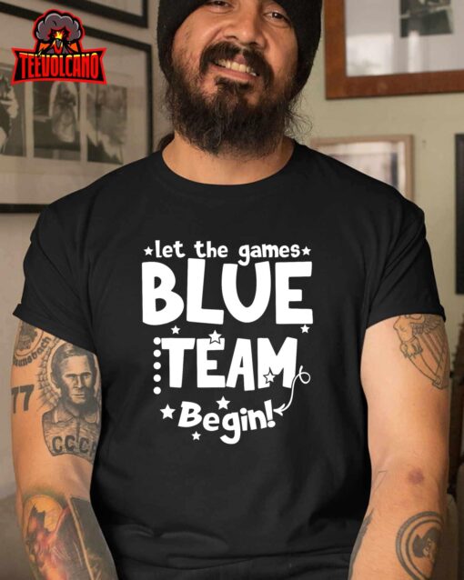 Blue Team Let The Games Begin Field Trip Day T-Shirt