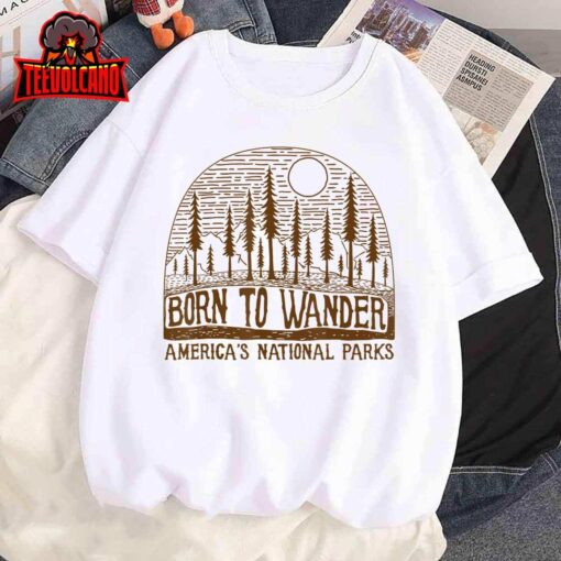 Born to Wander Americas National Parks T-Shirt