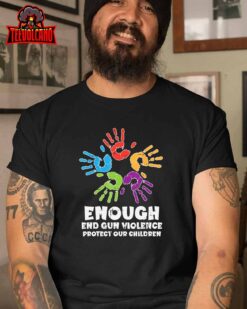 Enough End Gun Violence Protect Our Children Orange Mom Dad T-Shirt