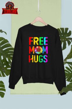 Free Mom Hugs Gay Pride Lgbt Daisy Rainbow Flower Unisex T Shirt