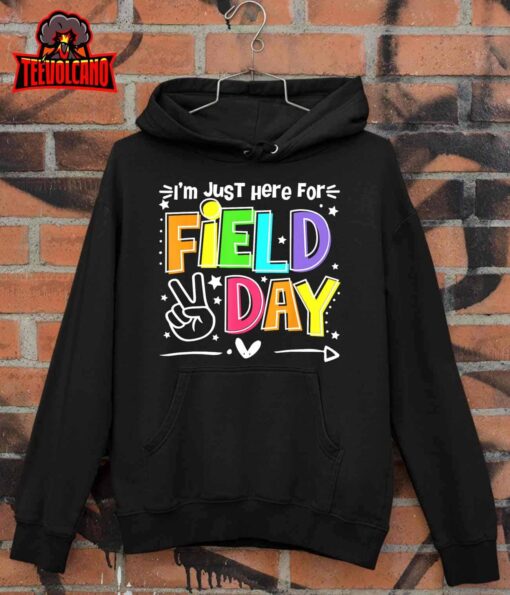 Funny School Field Day 2023 I’m Just Here For Field Day T-Shirt