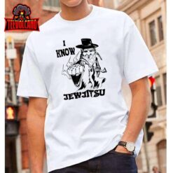 I Know Jew Jitsu T-Shirt