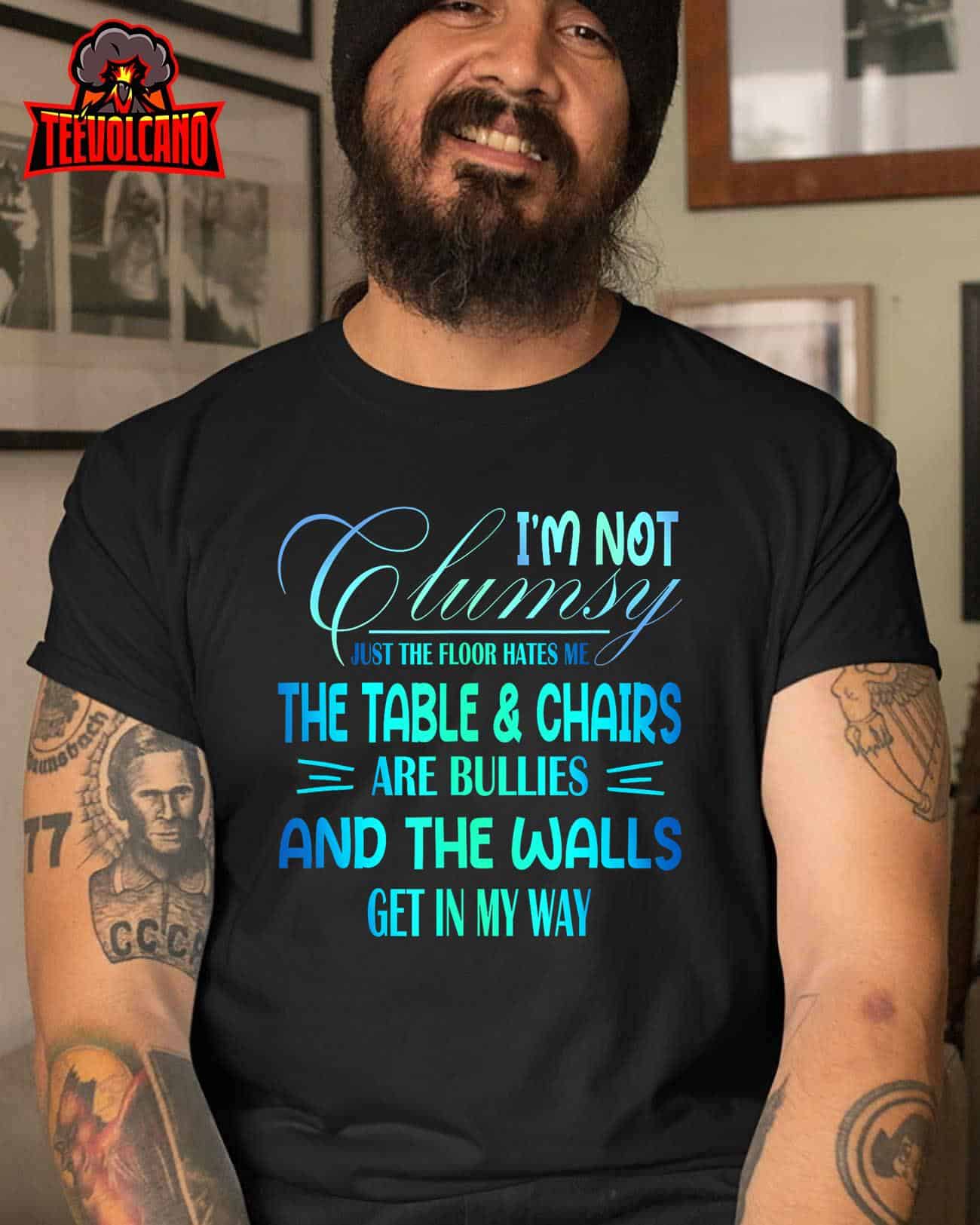 I'm Not Clumsy Sarcastic Girl Boy Funny Saying Shirt
