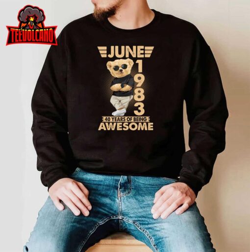 June 1983 40th Birthday 2023 40 Years Of Being Awesome Unisex T Shirt