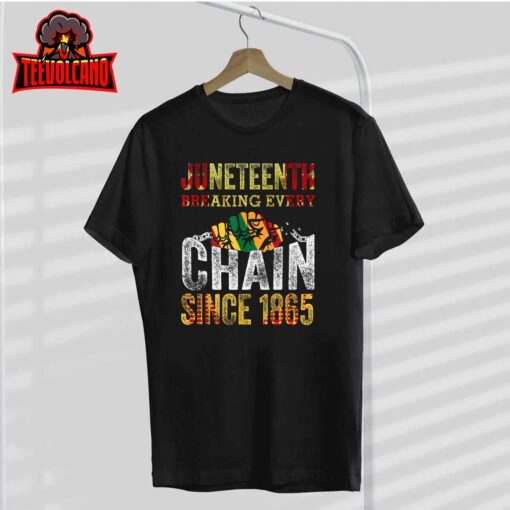 Juneteenth Breaking Every Chain Since 1865 Men Women Kids T-Shirt