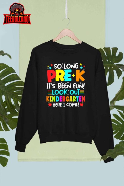 Kids So Long Pre K Kindergarten Here Graduate Last Day Of School T-Shirt