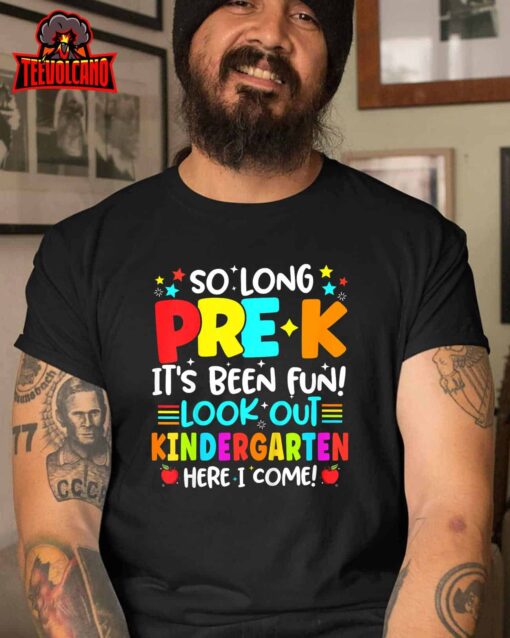 Kids So Long Pre K Kindergarten Here Graduate Last Day Of School T-Shirt