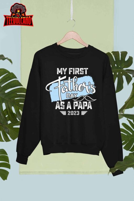 My First Fathers Day As A Papa 2023 shirt Father Day Gifts T-Shirt