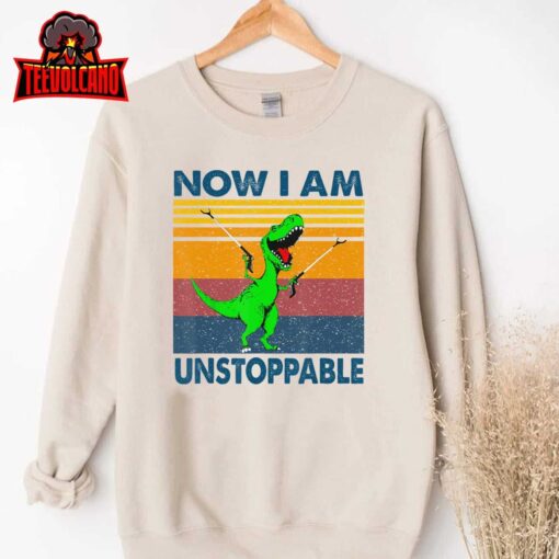 Now I’m Unstoppable T-Shirt