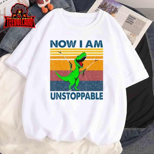 Now I’m Unstoppable T-Shirt