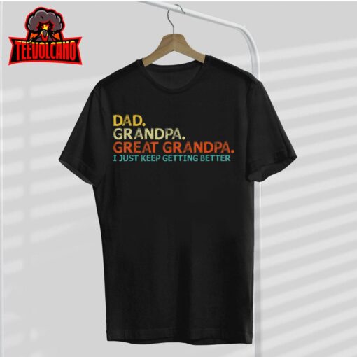 Retro Dad Grandpa Great Grandpa Fathers Day Funny T-Shirt