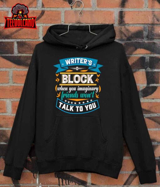 Writer’s Block, Funny Gift for Authors, Poets, Playwrights T-Shirt