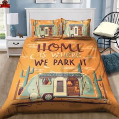 3D Camping Home Is Where We Park It Bedding Sets