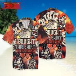 3D Hawaiian Shirt For Pocker, Bought This Shirt With Your Money Shirt