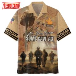 All Gave Some Some Gave All, Gift For Dad Veteran Shirt