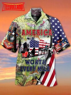 America Worth Every Mile Hawaiian Shirt