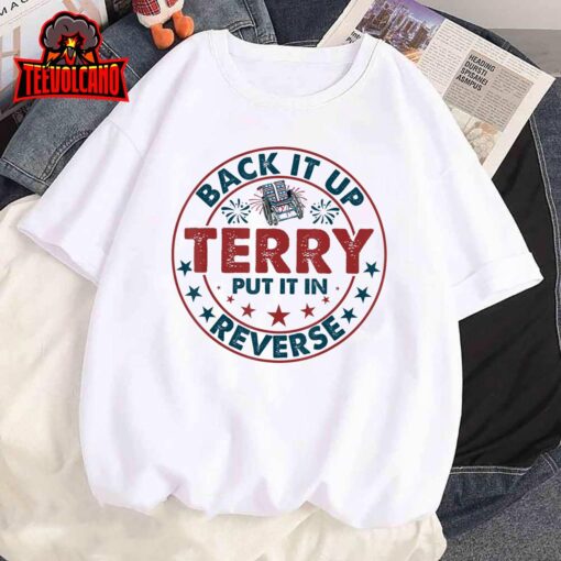 Back Up Terry Put It In Reverse Firework Vintage 4th Of July T-Shirt