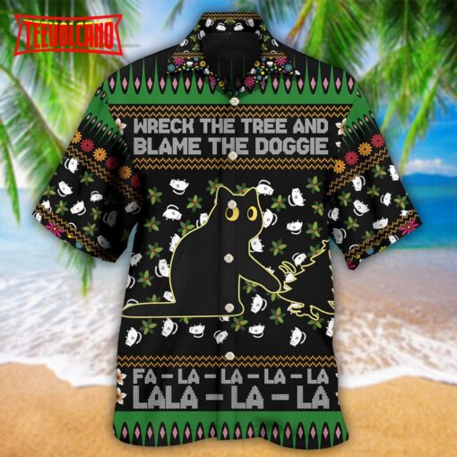Black Cat Wreck The Tree And Blame The Doggie Hawaiian Shirt
