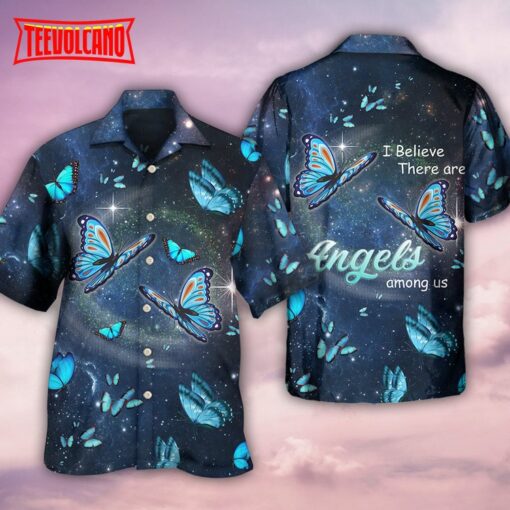 Butterfly I Believe There Are Angels Hawaiian Shirt