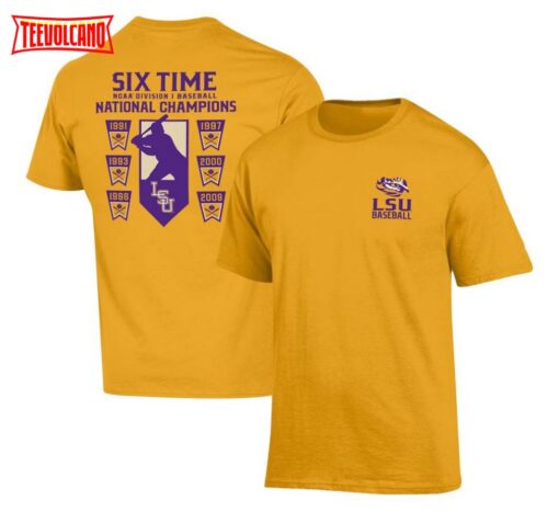 Champion Gold LSU Tigers Six-Time Baseball National Champions T-Shirt
