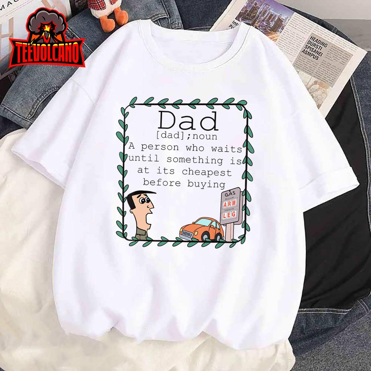 Cheap Dad T-Shirt