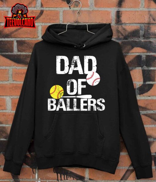 Dad of Ballers Dad of Baseball And Softball Player For Dad T-Shirt