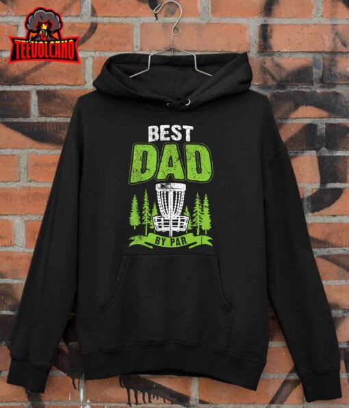 Disc Golf Gift Fathers Day, Best Dad By Par Disc Golf T-Shirt