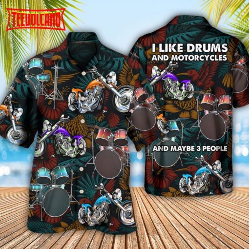 Drum I Like Drums And Motorcycles Hawaiian Shirt