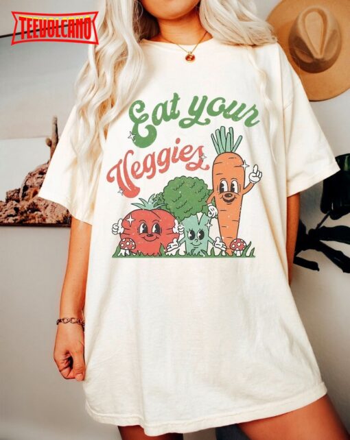 Eat Your Veggies Funny T-Shirt