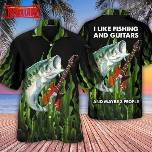 Fishing I Like Fishing And Guitars Hawaiian Shirt