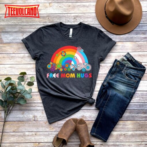 Free Mom Hugs T-Shirt, Proud Mom Rainbow Pride T-Shirt