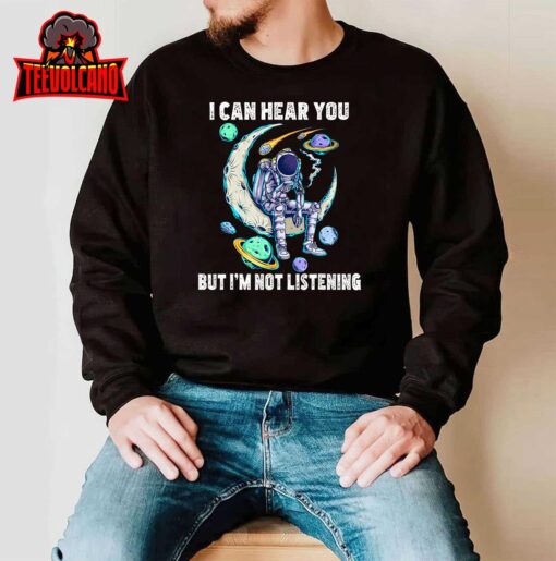 Funny Cat I Can Hear You But I’m Listening T-Shirt