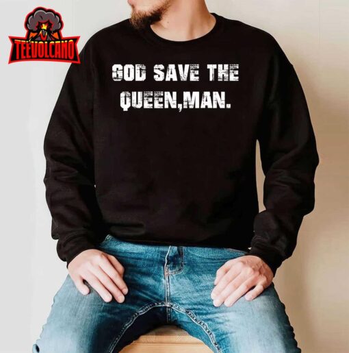 God Save The Queen,Man T-Shirt