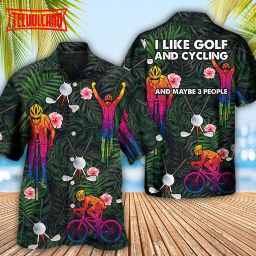 Golf I Like Golf And Cycling Hawaiian Shirt