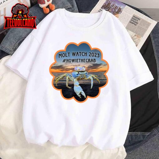 Howie The Crab Molt Watch 2023 T-Shirt