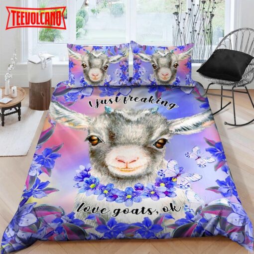 I Just Freaking Love Goats Ok Duvet Cover Bedding Sets