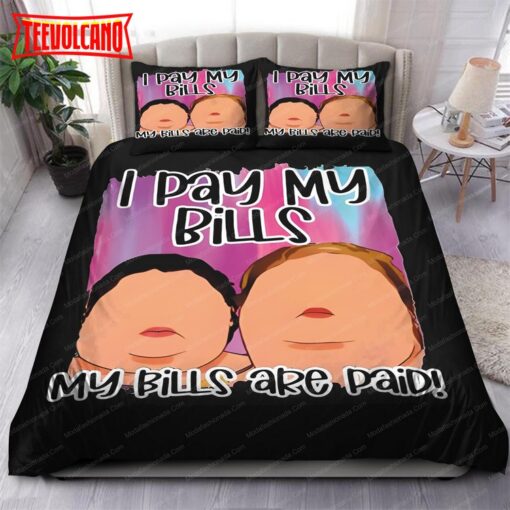 I Pay My Bills My Bills Are Paid Duvet Cover Bedding Sets