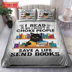 I Read So I Don’t Choke People Save A Life Send Books Bedding Sets