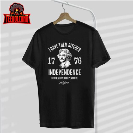 Independence 1776, I gave them independence Unisex T-Shirt