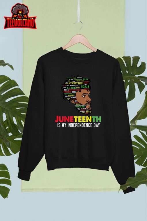 Juneteenth Is My Independence Day Black King Fathers Day Men T-Shirt