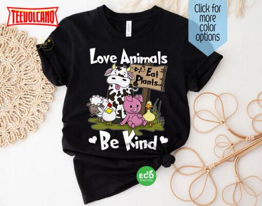 Love Animal Eat Plant T-Shirt, Funny Shirt Gift for Vegetarian