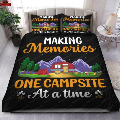 Making Memories One Campsite At A Time Duvet Cover Bedding Sets