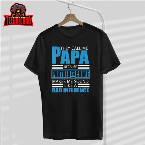 Mens They Call Me Papa Because Partner In Crime Fathers Day Gift T-Shirt