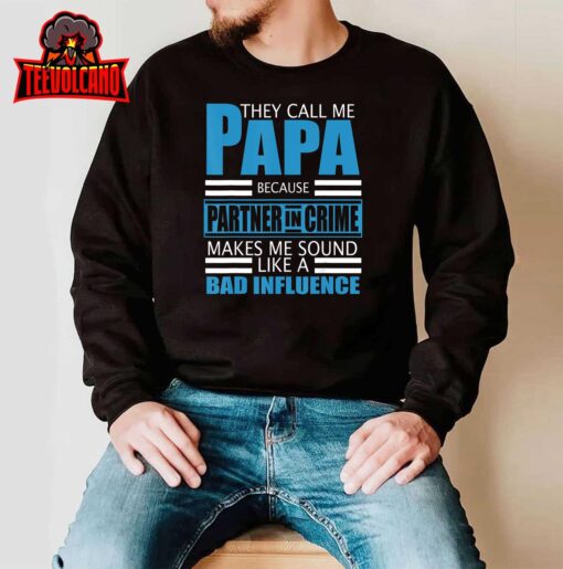 Mens They Call Me Papa Because Partner In Crime Fathers Day Gift T-Shirt