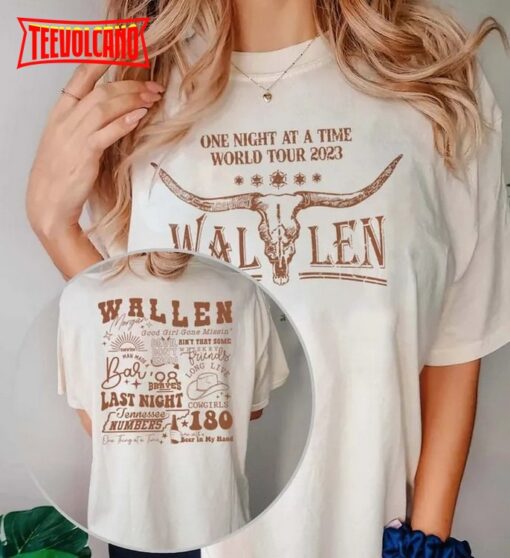 Morgan Wallen World Tour 2023 One Night At A Time Double Side Shirt